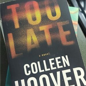Too Late by Colleen Hoover Book